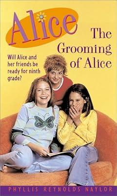 The Grooming of Alice (Volume 12) by Naylor, Phyllis Reynolds | Mass_Market | Young Adult Fiction