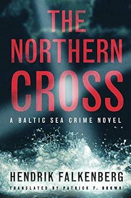 The Northern Cross: 2 (A Baltic Sea Crime Novel, 2) by Falkenberg, Hendrik | Paperback | Crime & Mystery