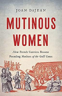 Mutinous Women by Dejean, Joan | Hardcover | Biography & Autobiography