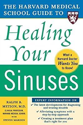 The Harvard Medical School Guide To Healing Your Sinuses by Metson, Ralph B.; Mardon, Steven | Paperback | Health & Fitness