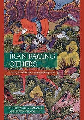 Iran Facing Others: Identity Boundaries in a Historical Perspective | Paperback | Political Science & Theory