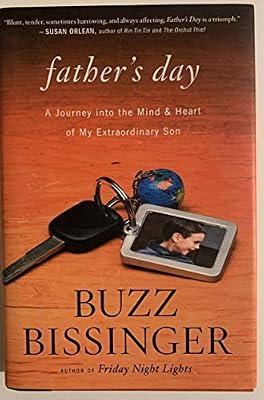Father's Day: A Journey into the Mind and Heart of My Extraordinary Son by Bissinger, Buzz | Hardcover | Biography & Autobiography