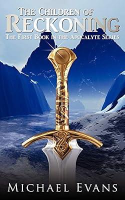 The Children of Reckoning: The First Book in the Apocalyte Series by Evans, Michael | Paperback | Fantasy