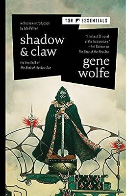 Shadow & Claw: The First Half of The Book of the New Sun: 1: The Shadow of the Torturer / The Claw of the Conciliator by Wolfe, Gene | Hardcover | Fiction