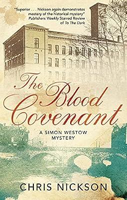 The Blood Covenant: 4 (A Simon Westow mystery) by Nickson, Chris | Hardcover | Fiction