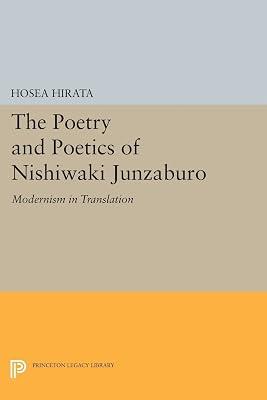 The Poetry and Poetics of Nishiwaki Junzaburo: Modernism in Translation by Hirata, Hosea | Paperback | Literary Criticism 2