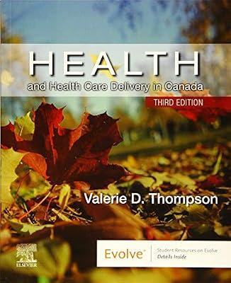 Health and Health Care Delivery in Canada by Thompson, Valerie D., R.N. | Paperback