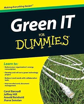 Green IT For Dummies by Hill, Jeffrey; Reinhold, Arnold; Senxian, Jhana; Baroudi, Carol | Paperback | Information Technology: General Issues