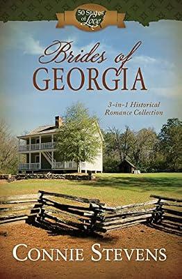 Brides of Georgia: 3-in-1 Historical Romance Collection (50 States of Love) by Stevens, Connie | Paperback | Fiction