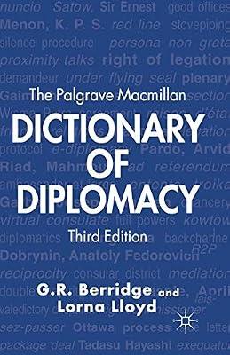 The Palgrave Macmillan Dictionary of Diplomacy by G. Berridge; L. Lloyd | Paperback | Political Science