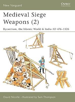 Medieval Siege Weapons by Nicolle, David | Paperback | History