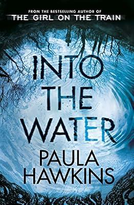 Into the Water: The Sunday Times Bestseller by Hawkins, Paula | Hardcover | Crime & Mystery