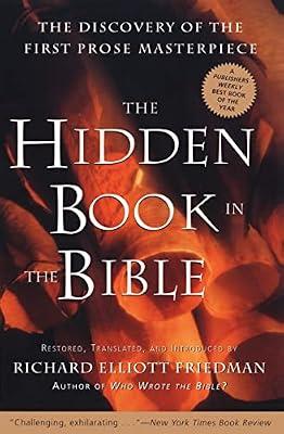 The Hidden Book in the Bible: The Discovery of the First Prose Masterpiece by Friedman, Richard Elliott | Paperback | Religion
