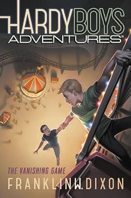 The Vanishing Game: Volume 3 (Hardy Boys Adventures, 3) by Dixon, Franklin W. | Hardcover | Juvenile Fiction