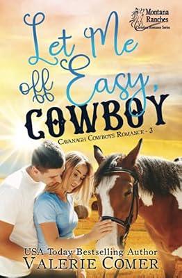 Let Me Off Easy, Cowboy: a Montana Ranches Christian Romance by Comer, Valerie | Paperback | Religious & Spiritual Fiction