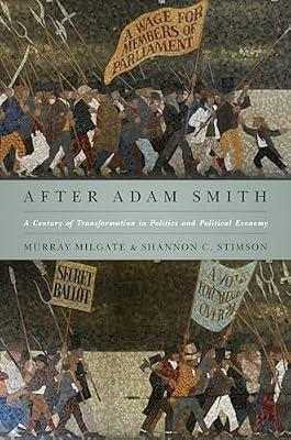 After Adam Smith: A Century of Transformation in Politics and Political Economy by Milgate, Murray; Stimson, Shannon C. | Paperback | Business & Economics
