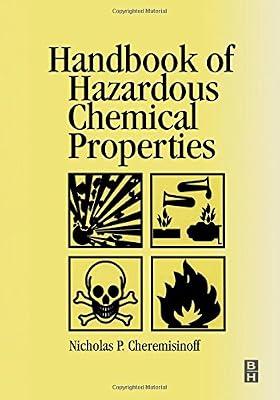 Handbook of Hazardous Chemical Properties by Cheremisinoff Consulting Engineer, Nicholas P | Hardcover | Technology & Engineering