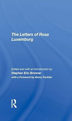 The Letters Of Rosa Luxemburg by Bronner, Stephen Eric | Hardcover | History 2