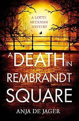 A Death in Rembrandt Square by de Jager, Anja | Paperback | Crime And