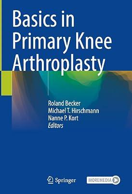 Basics in Primary Knee Arthroplasty | Hardcover | Orthopaedics & Fractures 2