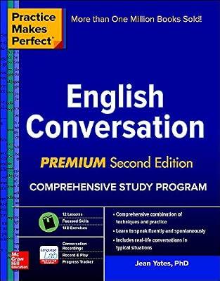Practice Makes Perfect: English Conversation, Premium Second Edition by Yates, Jean | Paperback | Elt: Speaking Skills