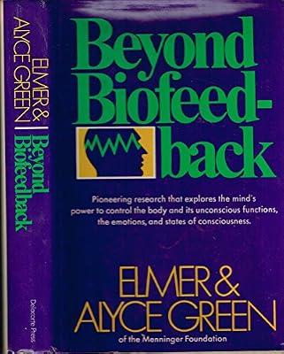 Beyond biofeedback by Elmer Green | Hardcover