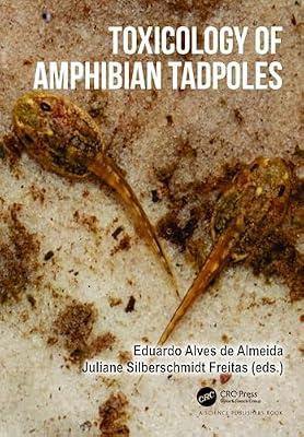 Toxicology of Amphibian Tadpoles | Paperback | Zoology: Amphibians And Reptiles (Herpetology)