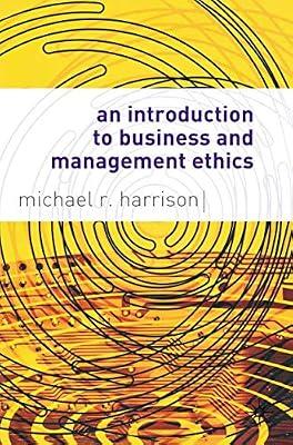 An Introduction to Business and Management Ethics by Harrison, Mike | Paperback | Business Ethics & Social Responsibility
