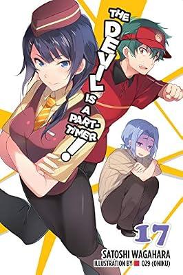 The Devil is a Part-Timer!, Vol. 17 (light novel) by Wagahara, Satoshi; , 29 | Paperback | Fantasy