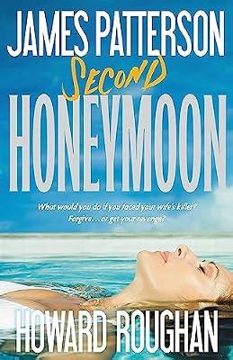 Second Honeymoon: 2 by Roughan, Howard; Patterson, James | Hardcover | Fiction