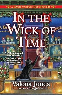 In the Wick of Time: 2 (Magic Candle Shop Mysteries, 2) by Jones, Valona | Hardcover | Fiction