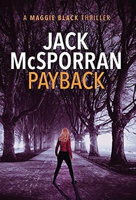 Payback: 3 (Maggie Black) by McSporran, Jack | Hardcover | Espionage & Spy Thriller