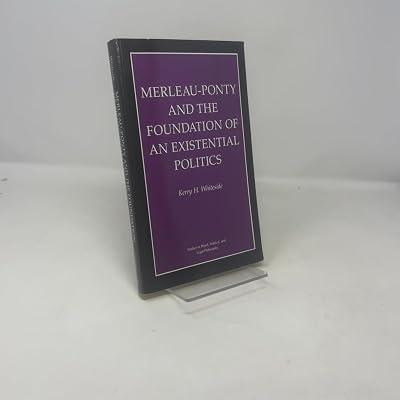 Merleau–Ponty & Foundations of Existential Politic (Paper) (Princeton Legacy Library) by Whiteside, Kh | Paperback | Political Ideologies 2