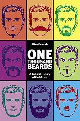One Thousand Beards: A Cultural History of Facial Hair by Peterkin, Alan | Paperback | Health & Fitness