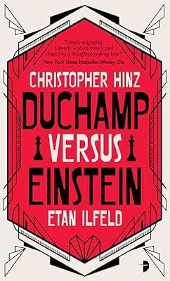 Duchamp Versus Einstein by Hinz, Christopher; Ilfeld, Etan | Paperback | Fiction