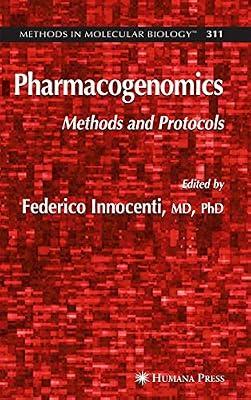 Pharmacogenomics: Methods and Protocols: 311 (Methods in Molecular Biology) | Hardcover | Pharmacology
