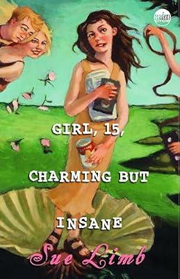 Charming but Insane: 1 (Girl 15) by Limb, Sue | Paperback | Young Adult Fiction