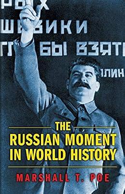 The Russian Moment in World History by Poe, Marshall T. | Paperback | History