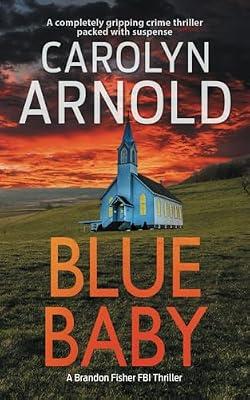 Blue Baby: 4 (Brandon Fisher FBI) by Arnold, Carolyn | Paperback | Fiction
