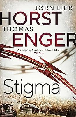 Stigma: The BREATHTAKING new instalment in the No. 1 bestselling Blix & Ramm series…: Volume 4 (Blix and Ramm, 4) by Horst, Jrn Lier; Enger, Thomas | Paperback | Fiction