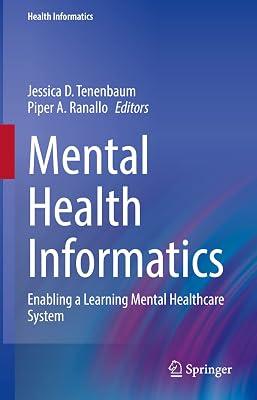Mental Health Informatics: Enabling a Learning Mental Healthcare System | Hardcover | Medical 2