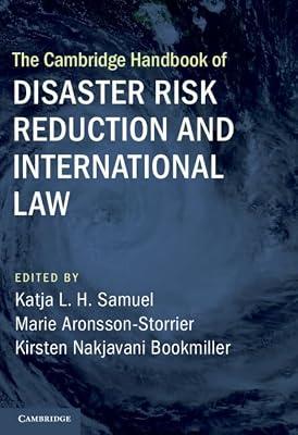 The Cambridge Handbook of Disaster Risk Reduction and International Law | Hardcover | Law