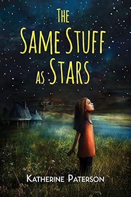 The Same Stuff as Stars by Paterson, Katherine | Paperback | Juvenile Fiction