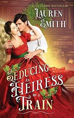 Seducing an Heiress on a Train by Smith, Lauren | Paperback | Historical Romance
