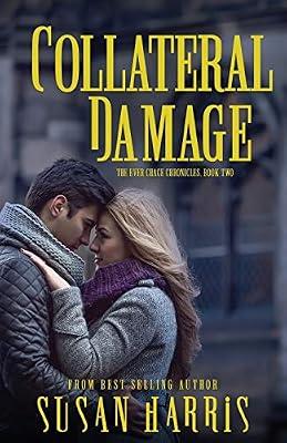 Collateral Damage (The Ever Chace Chronicles) by Harris, Susan | Paperback | Fantasy Romance