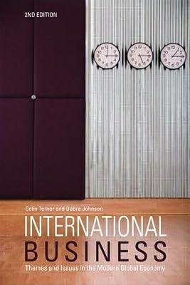 International Business: Themes and Issues in the Modern Global Economy by Johnson, Debra; Turner, Colin | Paperback | Business & Economics