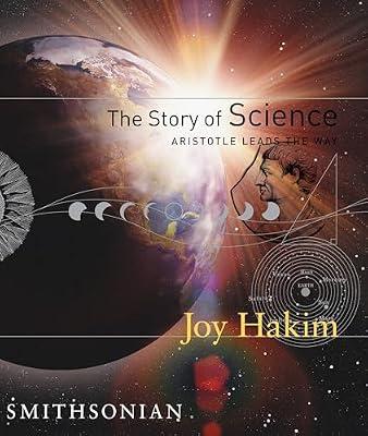 The Story of Science: Aristotle Leads the Way: Aristotle Leads the Way by Hakim, Joy | Hardcover | Education