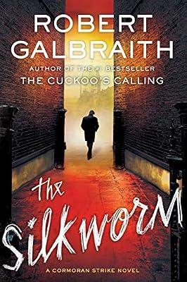 The Silkworm: 2 (Cormoran Strike Novel) by Galbraith, Robert | Paperback | Fiction