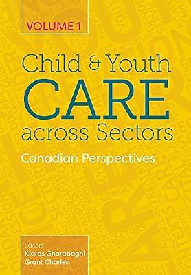 Child and Youth Care Across Sectors Volume 1: Canadian Perspectives | Paperback | Canada