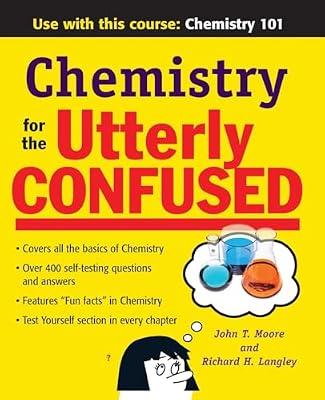 Chemistry for the Utterly Confused (Utterly Confused Series) by Moore, John T.; Langley, Richard H. | Paperback | Study Aids